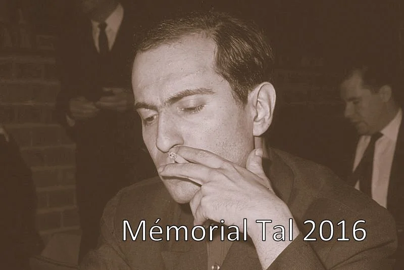 Mémorial Tal 2016