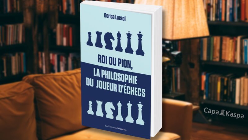 Roman Roi ou pion, la philosophie du joueur d'échecs
