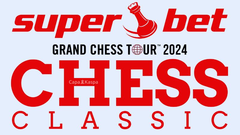 Superbet Chess Classic 2024 Grand Chess Tour