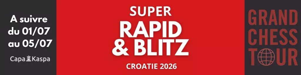 Super Rapid&Blitz Croatie 2026