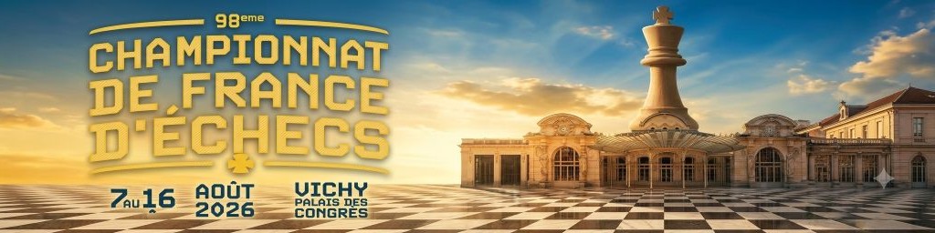 Suivez le Championnats de France d'échecs 2026 Suivez le Championnats de France d'échecs 2026